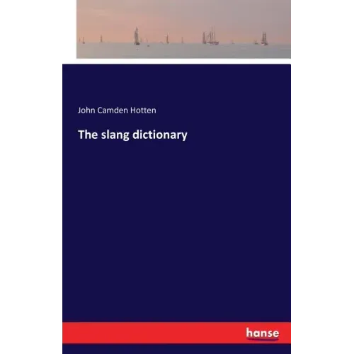 The slang dictionary