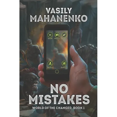No Mistakes (World of the Changed Book #1): LitRPG Series