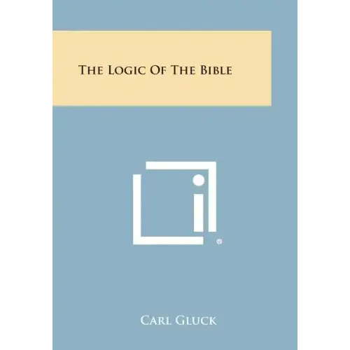 The Logic of the Bible