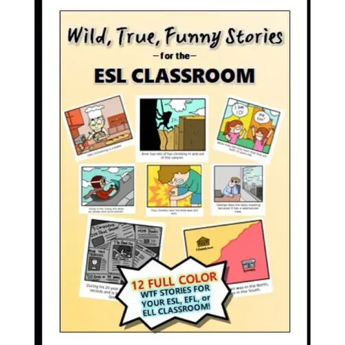 Wild, True, Funny Stories for the ESL classroom