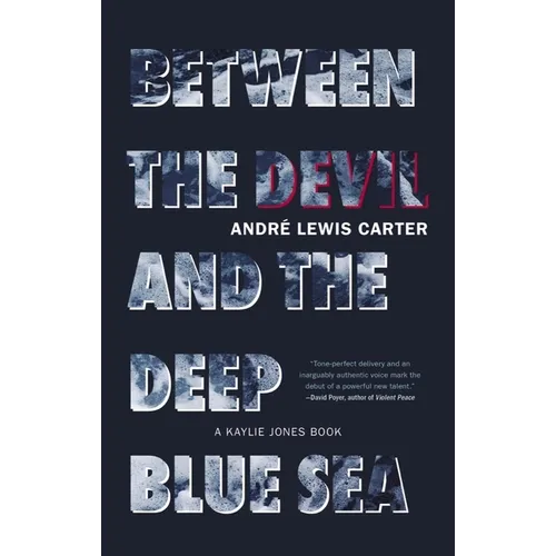 Between the Devil and the Deep Blue Sea
