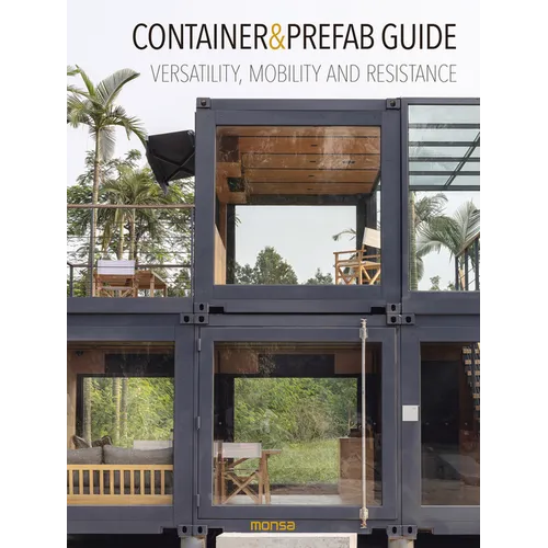 Container & Prefab Guide: Versatility, Mobility and Resistance