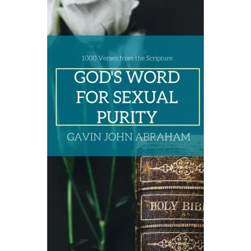 God's Word for Sexual Purity: (1000 Bible Verses)