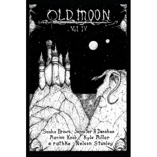 Old Moon Quarterly: Issue 4, Spring 2023