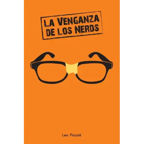 La Venganza de Los Nerds: ¿viste Que En Las Películas de Nerds Siempre Terminan Ganando?