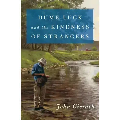 Dumb Luck and the Kindness of Strangers