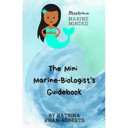 Mertrina Marine Minded - The Mini Marine-Biologist's Guidebook