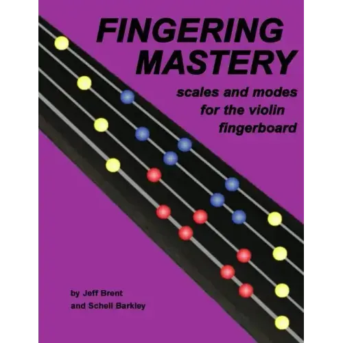Fingering Mastery - scales and modes for the violin fingerboard