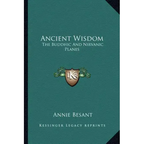Ancient Wisdom: The Buddhic and Nirvanic Planes