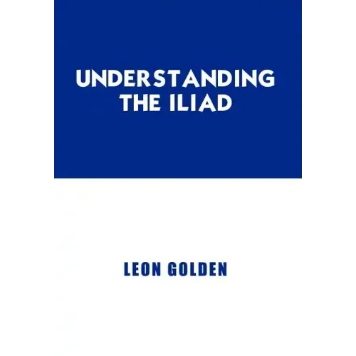 Understanding the Iliad