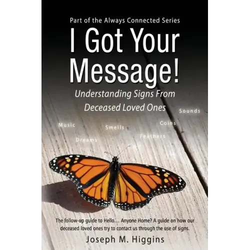 I Got Your Message! Understanding Signs From Deceased Loved Ones