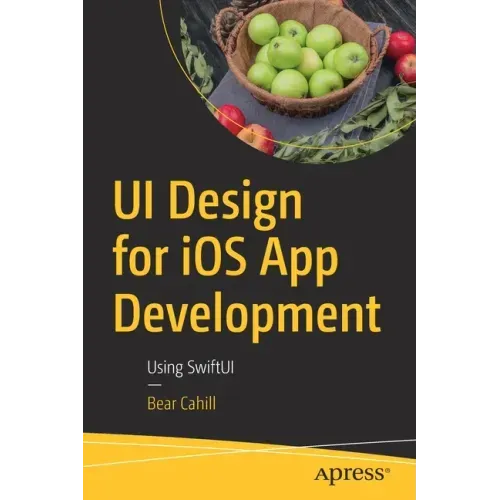 Ui Design for IOS App Development: Using Swiftui