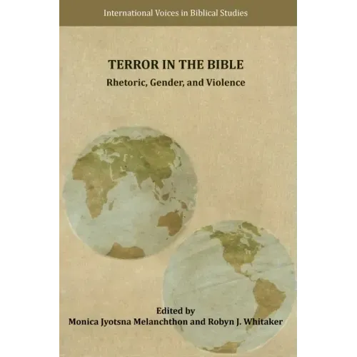 Terror in the Bible: Rhetoric, Gender, and Violence