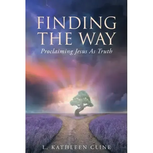 Finding the Way: Proclaiming Jesus as Truth