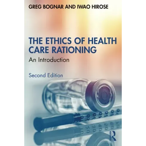The Ethics of Health Care Rationing: An Introduction