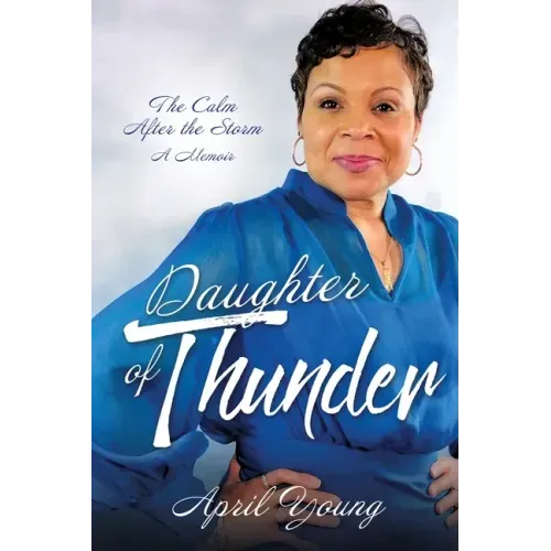 Daughter of Thunder: The Calm After the Storm A Memoir