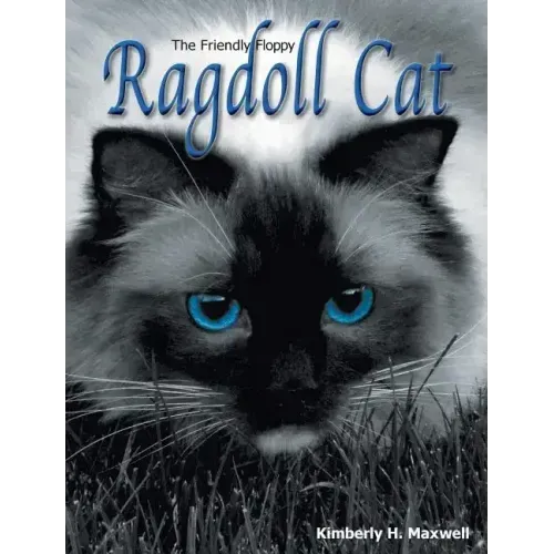 The Friendly Floppy Ragdoll Cat