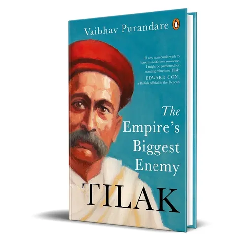 Tilak: The Empire's Biggest Enemy