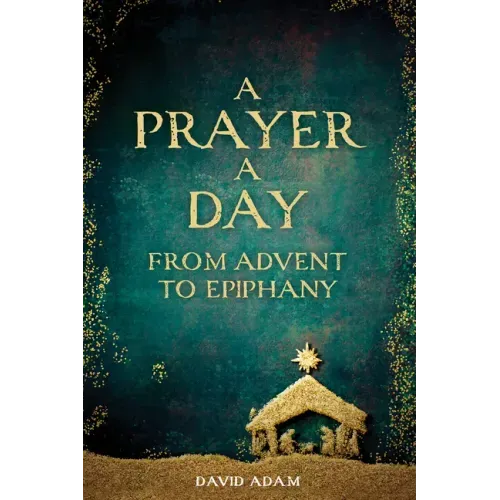 A Prayer a Day from Advent to Epiphany