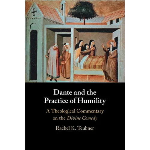Dante and the Practice of Humility