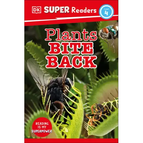 DK Super Readers Level 4 Plants Bite Back