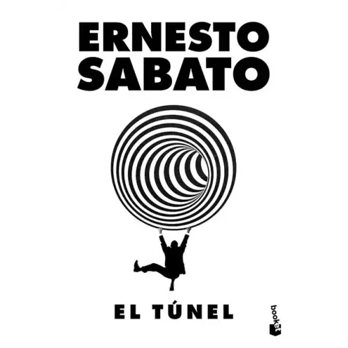El Túnel (Novela) / The Tunnel (a Novel)