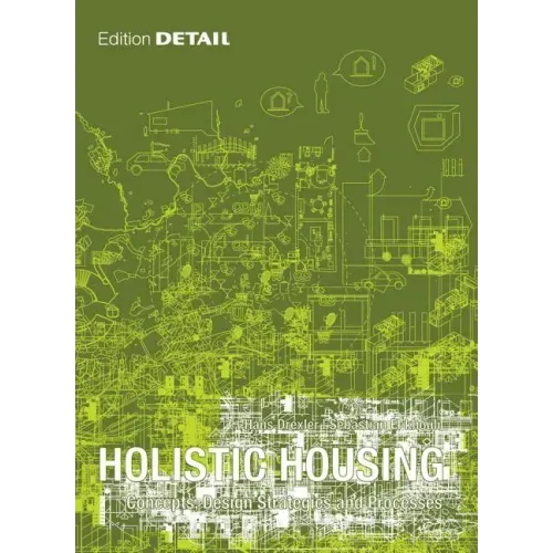 Holistic Housing: Concepts, Design Strategies and Processes