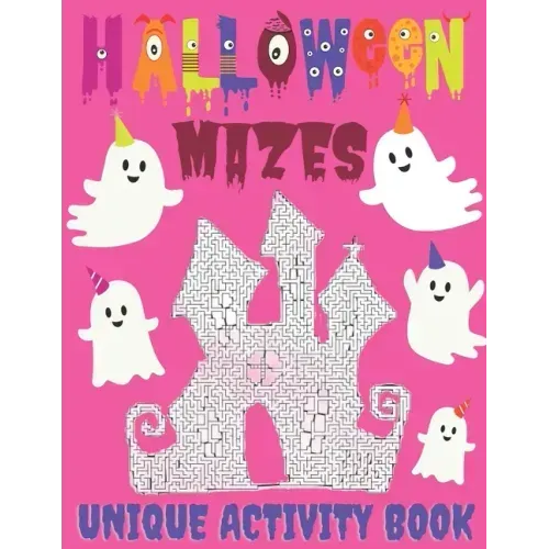 Halloween Mazes Unique Activity Book: Activity Puzzles For Older Kids, Teens and All Adult Mazes Lovers. Not-so-scary Halloween Amusement