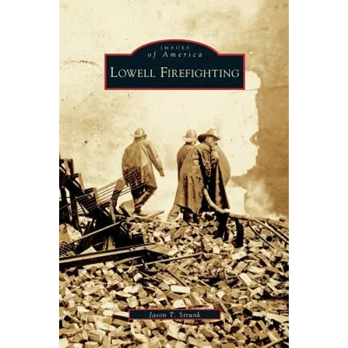 Lowell Firefighting