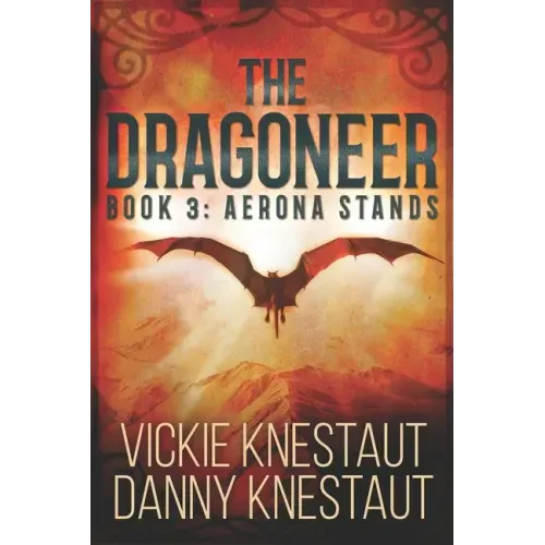 The Dragoneer: Book 3: Aerona Stands