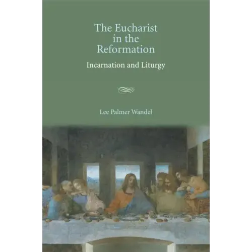 The Eucharist in the Reformation