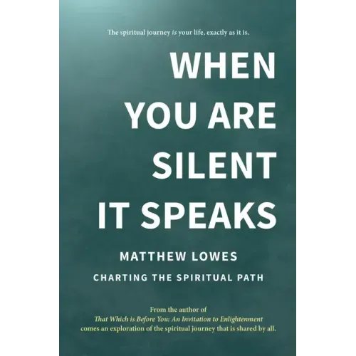 When You are Silent It Speaks: Charting the Spiritual Path