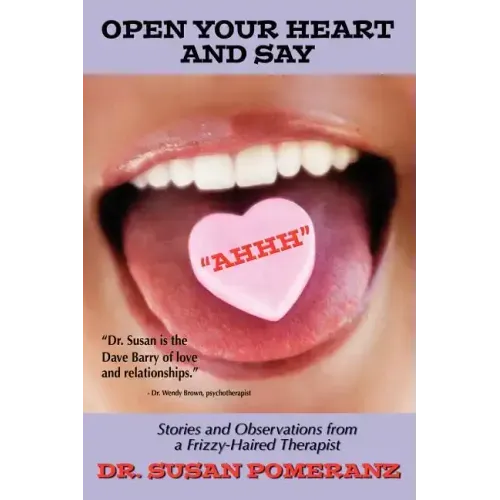 Open Your Heart and Say Ahhh