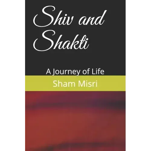 Shiv and Shakti: A Journey of Life