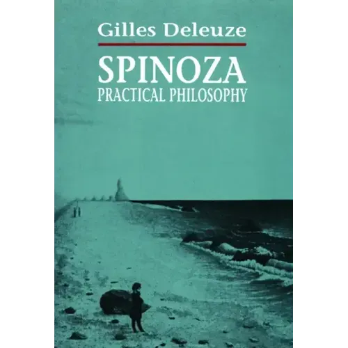 Spinoza: Practical Philosophy