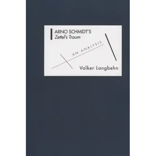 Arno Schmidt's Zettel's Traum: An Analysis