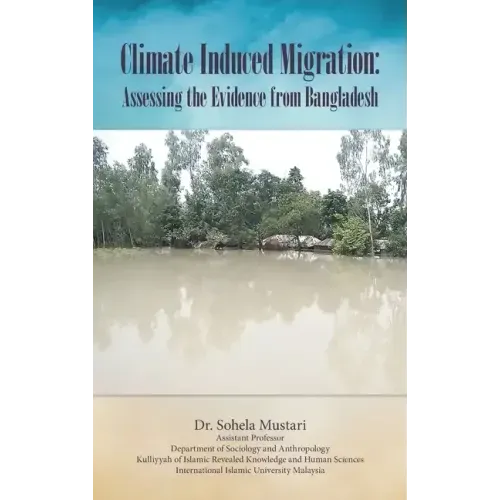 Climate Induced Migration: Assessing the Evidence from Bangladesh
