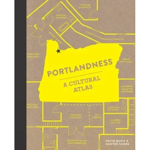 Portlandness: A Cultural Atlas