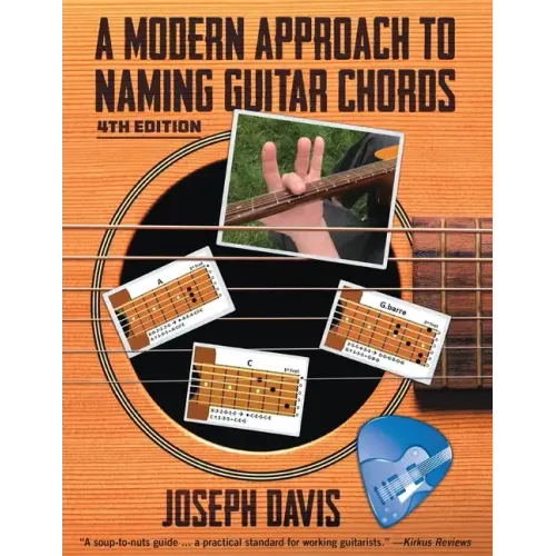 A Modern Approach to Naming Guitar Chords Ed. 4