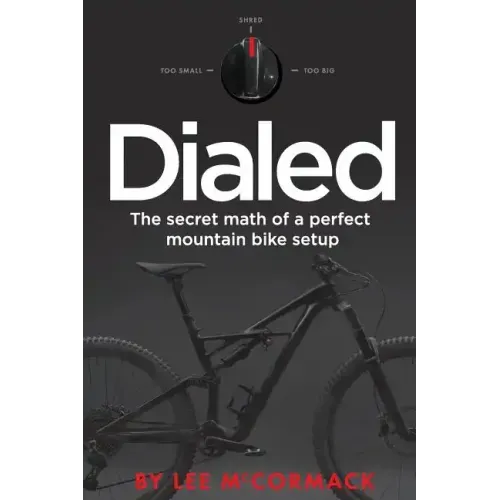 Dialed: The secret math of a perfect mountain bike setup