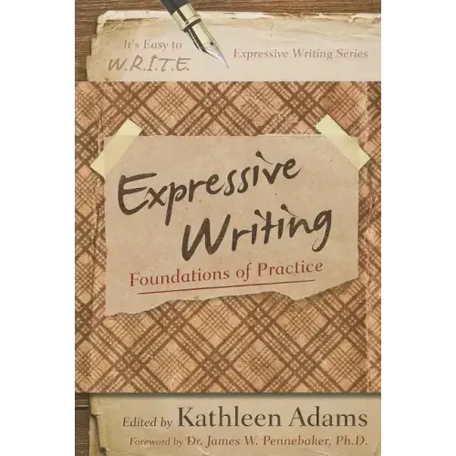 Expressive Writing: Foundations of Practice