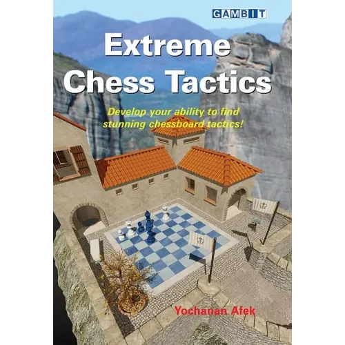 Extreme Chess Tactics
