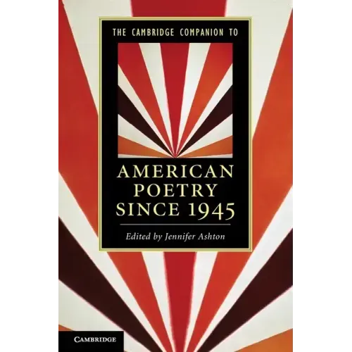 The Cambridge Companion to American Poetry Since 1945