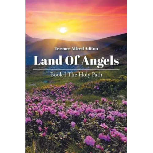 Land of Angels: Book I: The Holy Path