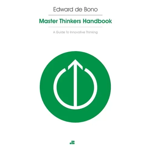 Masterthinker's Handbook: A Guide to Innovative Thinking