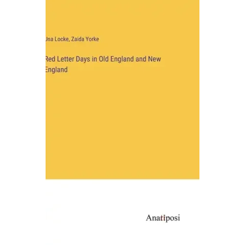 Red Letter Days in Old England and New England
