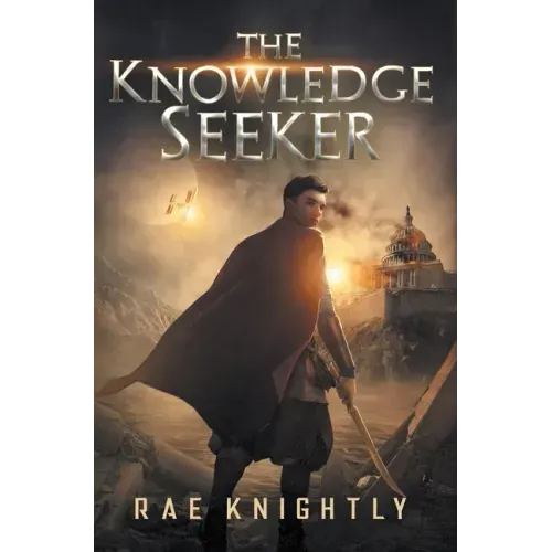 The Knowledge Seeker: A Young-Adult Dystopian Novel