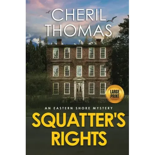 Squatter's Rights - Large Print Edition: An Eastern Shore Mystery
