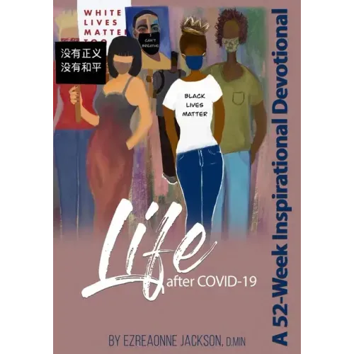 Life After Covid-19: A 52-Week Inspirational Devotional