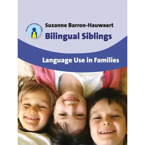Bilingual Siblings: Language Use in Families, 12